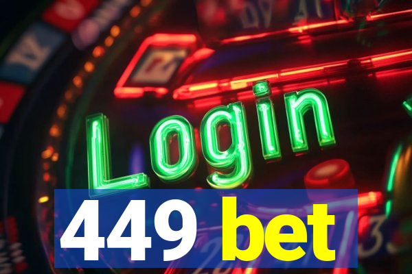 449 bet